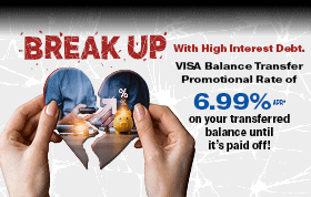 VISA Balance Transfer for life of balance at 6.99% APR